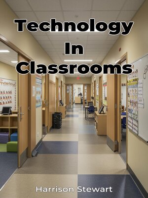 cover image of Technology In Classrooms